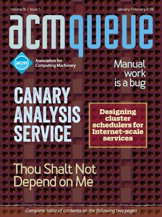 January/February 2018 issue of acmqueue magazine